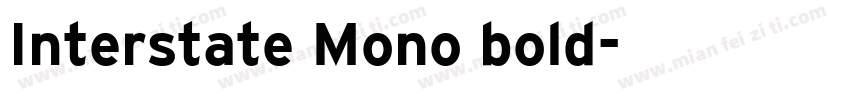 Interstate Mono bold字体转换